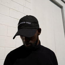 Load image into Gallery viewer, Yeah, Good Chat - Black Dad Hat - Dadi Cools